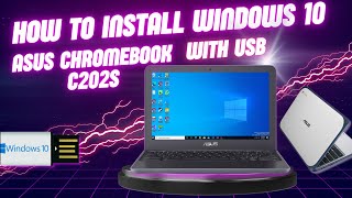 Install Windows 10 on Chromebook  Asus C202S  Chromebook C Drive Full Solution  Urdu  Hindi [upl. by Nahtanod]