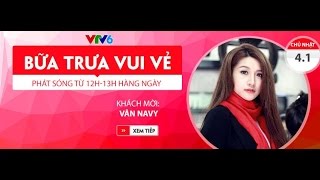 BỮA TRƯA VUI VẺ CÙNG VÂN NAVY  04012015 FULL HD [upl. by Barsky]