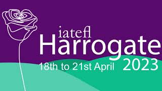 IATEFL International Conference 2023 in Harrogate [upl. by Namas441]