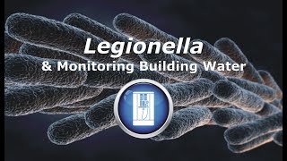 Legionella amp Monitoring Building Water [upl. by Akamahs]