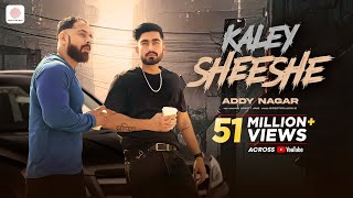 Kaley Sheshe – Addy Nagar  Official Music Video  AddyNagar [upl. by Letney]