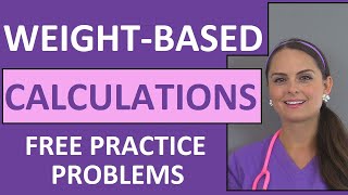 WeightBased Dosage Calculations  Drug Medication Calculations by Weight Nursing Students Video 6 [upl. by Josephson312]