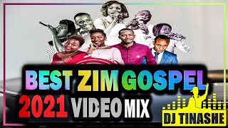 Best Of Zimbabwean Gospel 2021 Video Mix by Dj Tinashe  26042021 [upl. by Sivraj319]