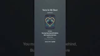 Youre In My Heart [upl. by Paulette]