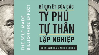 Sách Nói Bí Quyết Của Các Tỷ Phú Tự Thân Lập Nghiệp  Chương 1  John Sviokla Mitch Cohen [upl. by Chaffin]