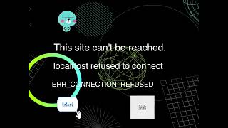 localhost refused to connect [upl. by Ecitnerp]