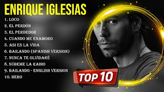 Top Hits E n r i q u e I g l e s i a s 2023  Mejor E n r i q u e I g l e s i a s lista de rep [upl. by Blayze291]