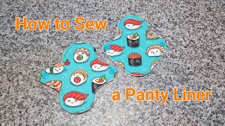 How to Sew a Reusable Panty Liner [upl. by Marigolde]