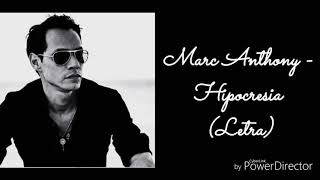 Marc Anthony  Hipocresia Letra [upl. by Inaliak]