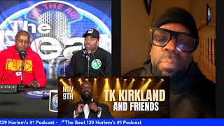 TK KIRKLAND TALKS CHARLESTON WHITE KATT WILLIAMS DL HUGHLEY  MIKE EPPS  JAY Z  STEVE HARVEY [upl. by Scheld]