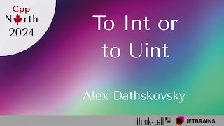 To Int or To Uint  Alex Dathskovsky [upl. by Gorski]