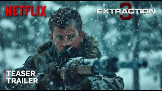 Extraction 3  Teaser Trailer  NETFLIX  mamp Idris Elba  2025 [upl. by Eylloh]