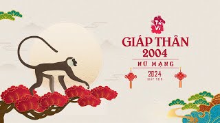 Tuổi Giáp Thân 2004 Năm 2024 [upl. by Durrett]