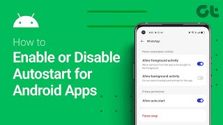 How to Enable or Disable App Autostarting on Android  For OnePlus Oppo and Realme Phones [upl. by Hnahc]