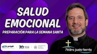 Preparación semana santa quotSalud emocionalquot  Padre Pedro Justo Berrío [upl. by Aiym]