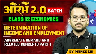 Determination of income amp employment Class 12 Economics  Aggregate Demand amp related concepts 01 [upl. by Leid]