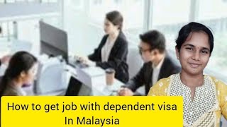 How to get a job in Malaysia with a dependent visahow to find jobs in Malaysiasalary in Malaysia [upl. by Nilya]