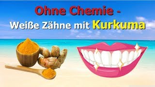 Ohne Chemie  Weiße Zähne mit Kurkuma [upl. by Tenrag]