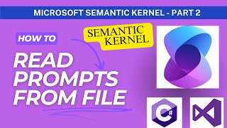 Semantic Kernel  Part 2 Read Prompt from Files [upl. by Gnat]