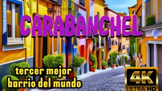 Carabanchel es uno de los mejores barrios de Madrid según los medios de comunicación 4K [upl. by Clapp920]