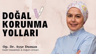 Doğal Korunma Yolları  Zararsız Bir Korunma Yöntemi Var Mı  Korunmak İlişkiyi Etkiler Mi [upl. by Della926]