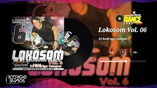 Lokosom Vol06  Dj Rodrigo Campos [upl. by Behlke]