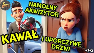 Namolny akwizytor wściekła kobieta i drzwi 😁 Dobry Kawał  Dowcip 😁 [upl. by Grondin535]