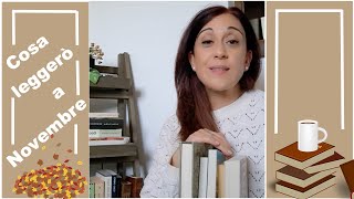 COSA LEGGERÒ A NOVEMBRE 🍂📚 La mia TBR di Novembre Scaffali di libreria di Rita [upl. by Esinaej]