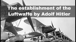 26th February 1935 Hitler formally establishes the Luftwaffe [upl. by Brier]