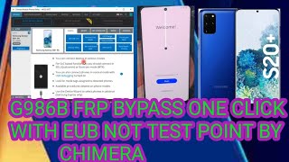 G986B FRP BYPASS ONE CLICK WITH EUB NOT TEST POINT BY CHIMERA [upl. by Figone]