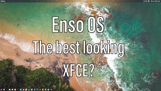 Enso OS  An Attractive Desktop With A Lot Of Potential [upl. by Einama]