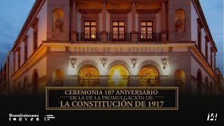 107 Aniversario de la Promulgación de la Constitución de los Estados Unidos Mexicanos de 1917 [upl. by Notsla298]