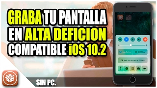 Graba pantalla del iPhone en alta definición y sin computadora  CCRecorder para iOS 102 [upl. by Titus]