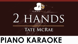 Tate McRae  2 hands  HIGHER Key Piano Karaoke Instrumental [upl. by Raamaj879]