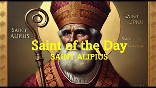 Saint of the Day St Alipius  August 15 2024 [upl. by Lseil]