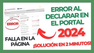 ERROR al DECLARAR  SOLUCIÓN errores al hacer DECLARACIÓN  SAT [upl. by Latty]