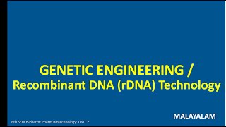 Genetic EngineeringRecombinant DNA rDNA Technology Introduction MALAYALAM [upl. by Rohpotsirhc714]