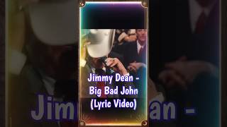 Jimmy Dean  Big Bad John countrymusic shorts reels [upl. by Roshelle360]