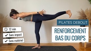 Pilates debout  bas du corps  12MIN [upl. by Chrystal]