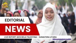 Live Report Aksi Bela Palestina Sumut 2024 [upl. by Toney995]