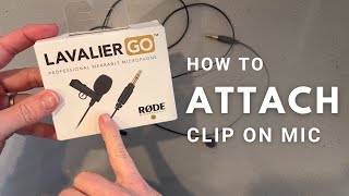 Rode Lavalier GO How To Attach Clip Your Clip In Microphone [upl. by Ayana22]