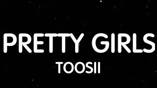 Toosii  Pretty Girls Lyrics New Song [upl. by Juan]