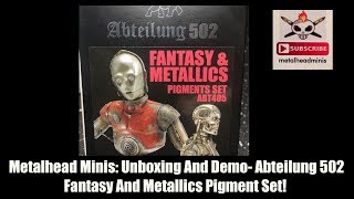 Metalhead Minis Unboxing And Demo Abteilung 502 Fantasy And Metallics Pigments [upl. by Schroth]