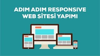 Adım Adım Responsive Web Sitesi Yapımı [upl. by Anirrak]