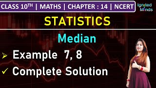 Class 10th Maths  Median  Example 7 8  Chapter 14 Statistics  NCERT [upl. by Aihsercal232]