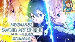 Sword Art Online Alicization OP  ADAMAS Megami33 Full English Version [upl. by Yrtneg394]