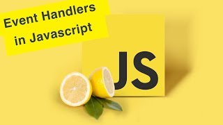 Javascript Tutorial  Event Handlers  Ep34 [upl. by Avehstab]