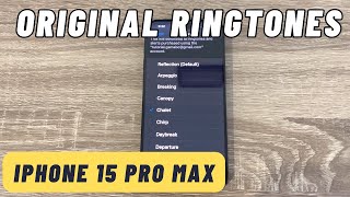 ORIGINAL RINGTONES iPhone 15 Pro amp Pro Max 2023 IOS 17 [upl. by Coster]