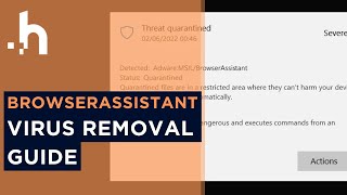 AdwareMSILBrowserAssistant  What Is It amp How to Remove [upl. by Trenna]