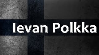 Finnish Folk Song  Ievan Polkka [upl. by Antony]